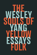 Souls of Yellow Folk: Essays