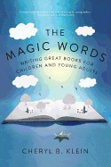 Magic Words: Writing Great Books for Children and Young Adults