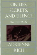 On Lies, Secrets, and Silence: Selected Prose, 1966-1978 (Revised)