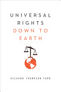 Universal Rights Down to Earth