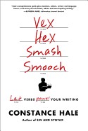 Vex, Hex, Smash, Smooch: Let Verbs Power Your Writing