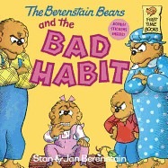 Berenstain Bears and the Bad Habit