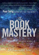 Book of Mastery: The Mastery Trilogy: Book I