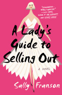 Lady's Guide to Selling Out