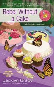 Rebel Without a Cake (A Piece of Cake Mystery, #5)