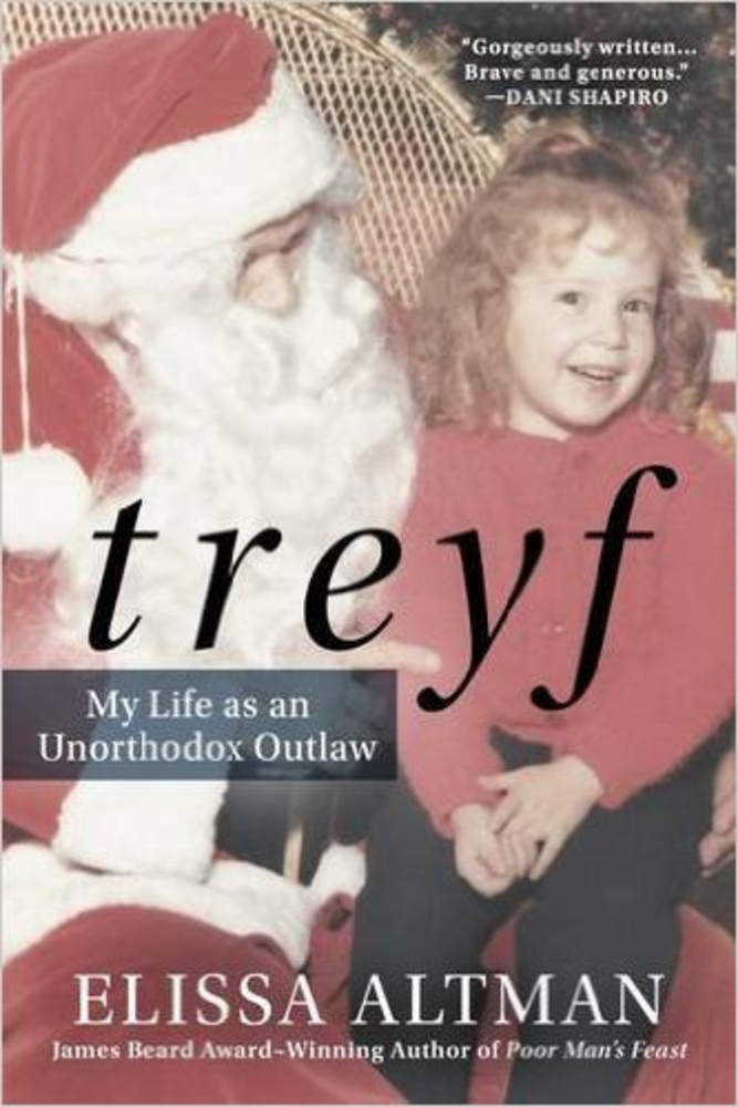 TREYF: My Life as an Unorthodox Outlaw