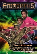 Animorphs #50: The Ultimate