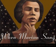 When Marian Sang: The True Recital of Marian Anderson: True Recital of Marian Anderson, the