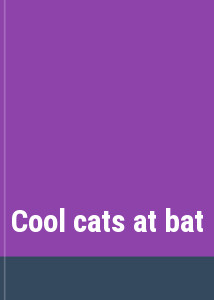 Cool cats at bat