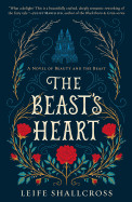 Beast's Heart: A Novel of Beauty and the Beast