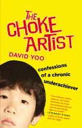 Choke Artist: Confessions of a Chronic Underachiever