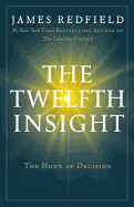 Twelfth Insight: The Hour of Decision