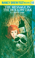 Nancy Drew 12: The Message in the Hollow Oak (Revised)