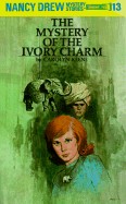 Nancy Drew 13: The Mystery of the Ivory Charm (Revised)