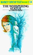 Nancy Drew 14: The Whispering Statue (Revised)