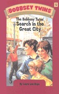 Bobbsey Twins' Search in the Great City