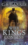 Why Kings Confess: A Sebastian St. Cyr Mystery