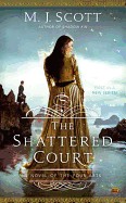 Shattered Court: A Novel of the Four Arts
