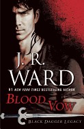 Blood Vow: Black Dagger Legacy