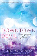 Downtown Devil: A Sins in the City Novel