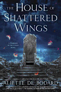 House of Shattered Wings