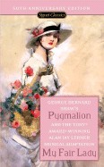 Pygmalion and My Fair Lady (Anniversary)
