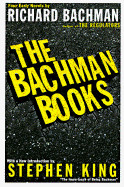 Bachman Books: Four Early Novels by Richard Bachman, Author of the Regulators (Revised)