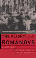 Flight of the Romanovs a Family Saga
