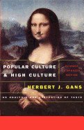Popular Culture and High Culture: An Analysis and Evaluation of Taste Revised and Updated (Rev & Updated)