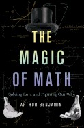 Magic of Math: Solving for X and Figuring Out Why