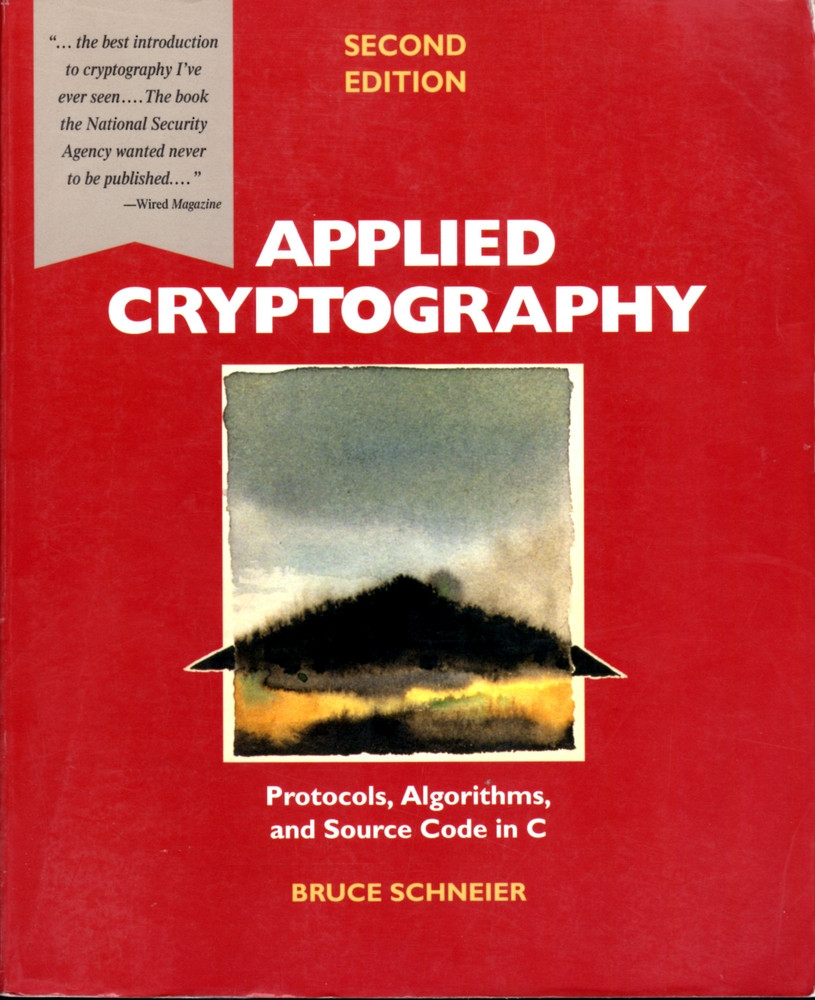 Applied Cryptography: Protocols, Algorithms, and Source Code in C