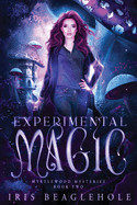 Experimental Magic: Myrtlewood Mysteries Book 2: Myrtlewood Mysteries Book