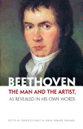 Beethoven: The Man and the Artist, as Revealed in His Own Words (Revised)