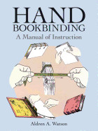Hand Bookbinding: A Manual of Instruction (Revised)
