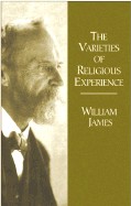 Varieties of Religious Experience: A Study in Human Nature Being the Gifford Lectures on Natural Religion Delivered at Edinburgh in 1901-1902