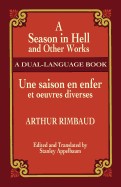 Season in Hell and Other Works/Une Saison En Enfer Et Oeuvres Diverses