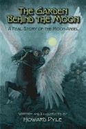 Garden Behind the Moon: A Real Story of the Moon-Angel