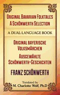 Original Bavarian Folktales: A Schonwerth Selection