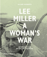 Lee Miller: A Woman's War