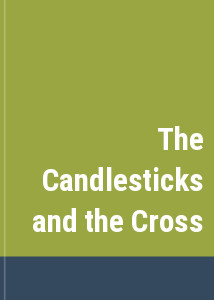 The Candlesticks and the Cross