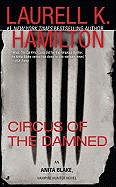 Circus of the Damned: An Anita Blake, Vampire Hunter Novel