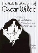 Wit & Wisdom of Oscar Wilde