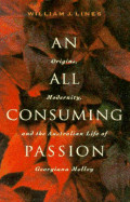 An/All Consuming Passion: Origins, Modernity, and the Australian Life of Georgiana Molloy