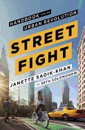 Streetfight: Handbook for an Urban Revolution