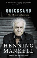 Quicksand: What It Means to Be a Human Being
