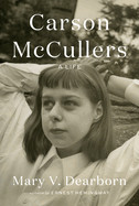 Carson McCullers: A Life