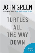 Turtles All the Way Down (Signed Edition) (Limited Signed)