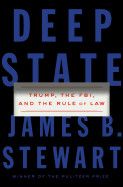 Deep State: Trump, the Fbi, and the Rule of Law