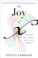 Joy of X: A Guided Tour of Math, from One to Infinity