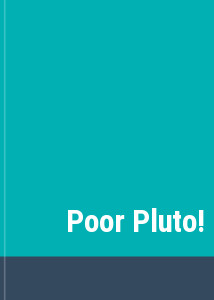 Poor Pluto!